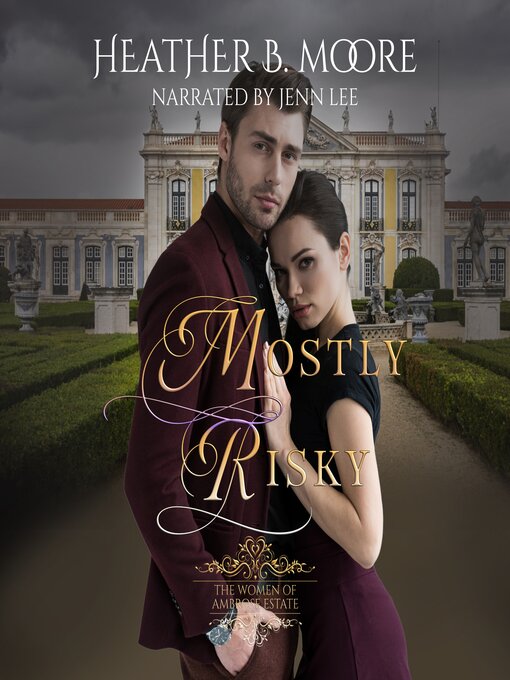 Title details for Mostly Risky by Heather B. Moore - Available